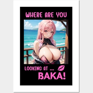 Where Are You Looking At BAKA Anime Girl Posters and Art